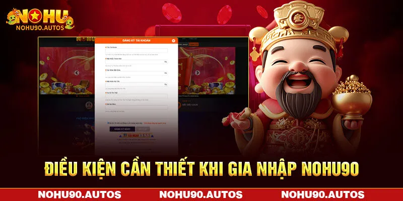 Điều kiện cần thiết khi gia nhập NOHU90 Điều kiện cần thiết khi gia nhập NOHU90